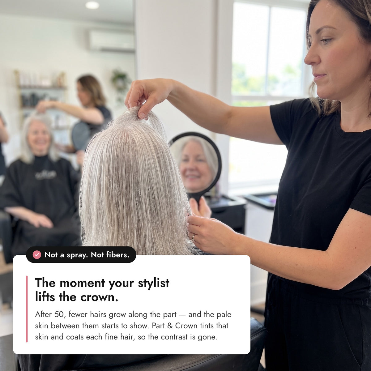 The moment your stylist lifts the crown